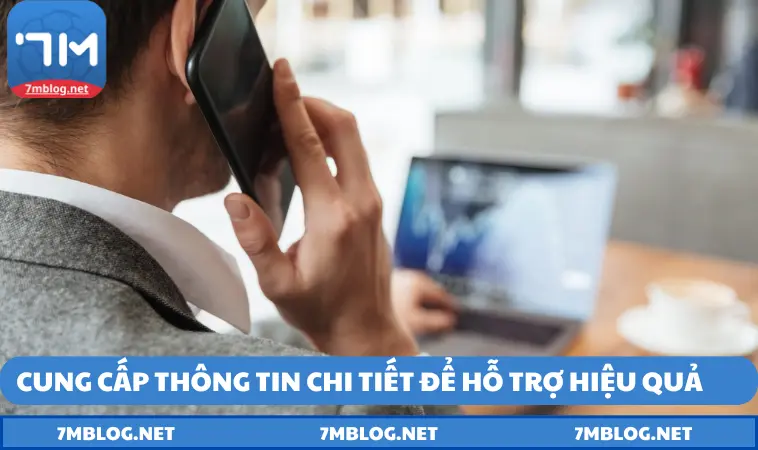 cung cap thong tin chi tiet de duoc tu van hieu qua Cung cấp thông tin chi tiết để được tư vấn hiệu quả